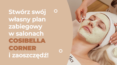 Stwórz swój własny plan pielęgnacyjny z Cosibella Corner … i oszczędzaj! 