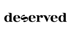 DESERVED