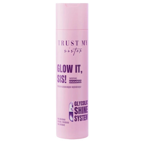 Trust My Sister - Glow It - Smoothing Shampoo - Szampon Oczyszczająco-Wygładzający z Kwasem Glikolowym - 250ml