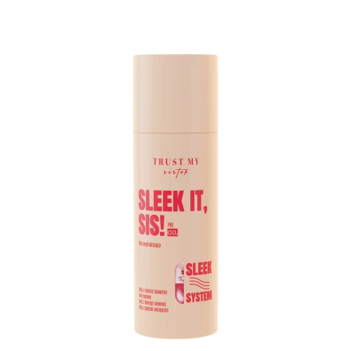 Trust My Sister - Sleek It - Pre-Oil - Olej Wygładzający - 100ml