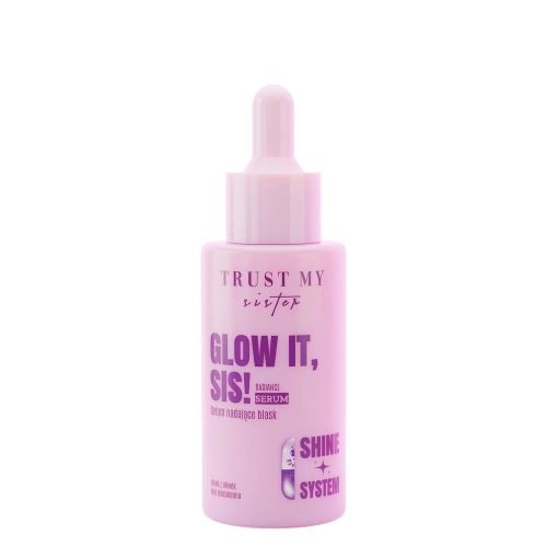 Trust My Sister - Glow It - Radiance - Serum Nadające Blask - 40ml
